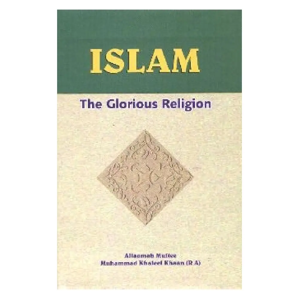 islam the Glorious Religion 