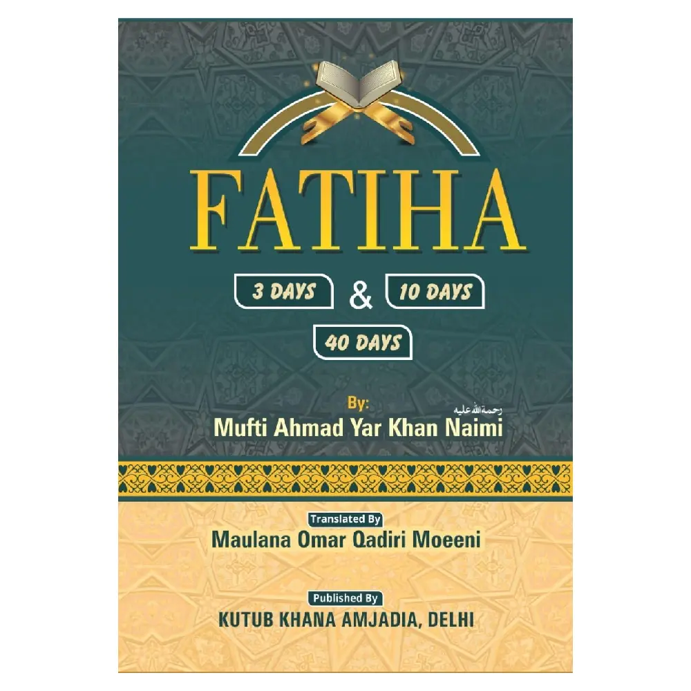 Fatiha 3, 10, 40, Days