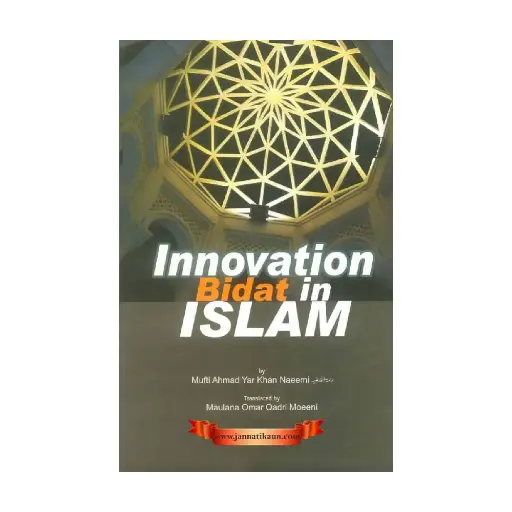 [amjadi_E22] Inno vation: Bidat in Islam 
